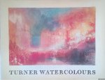 Wilton, Andrew - Turner: Watercolours in the Clore Gallery