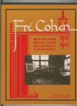 Van Dam, Peter / Van Praag, Philip - Fre Cohen 1903-1943 kunstenaarsmonografie leven en werk