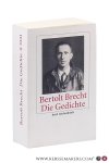 Brecht, Bertolt. - Die Gedichte, Herausgegeben von Jan Knopf.
