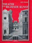 POCHAT, GÖTZ. - Theater und bildende Kunst im Mittelalter und in der Renaissance in Italien. [Forschungen und Berichte des Instituts für Kunstgeschichte der Karl-Franzens-Universität Graz IX.]