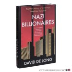 De Jong, David. - Nazi Billionaires: The Dark History of Germany’s Wealthiest Dynasties.