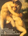BOSQUE, Andree de. - Mythologie en manierisme in de Nederlanden 1570 - 1630 Schilderijen - Tekeningen BOSQUE, Andree de. - Mythologie en manierisme in de Nederlanden 1570 - 1630 Schilderijen - Tekeningen