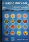 [Ed.] Emmanuel G. Reynaud - Imaging Marine Life Macrophotography and Microscopy Approaches for Marine Biology