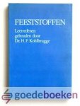 Kohlbrugge, Dr. H.F. - Feeststoffen --- 22 Leerredenen voor Kerst, Pasen, Hemelvaart en Pinksteren