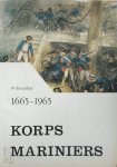 Ph. M. Bosscher, Netherlands. Korps Mariniers - De geschiedenis van het Korps Mariniers ; 10 December 1665-1965
