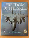 March, Peter R. - Freedom of the skies, a illustrated history of fifty years of NATO airpower