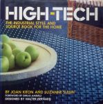 Joan Kron and Suzanne Slesin. - High-Tech.Industrial style and source book for the home.