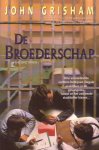 Grisham, John - De broederschap