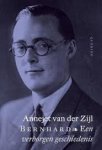 Zijl, Annejet van der - Bernhard, Een verborgen geschiedenis