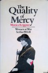 Krippner, Monica - Quality of Mercy. Women at War: Serbia 1915-18