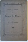 Lohman, Willem Carel. - Opmerkingen over de leggers der wegen door W.C. Lohman, Groningen gebroeders Hoitsema, 1886, 104 pp.