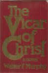 Murphy, Walter F. - The vicar of Christ