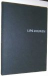 Groen, R. - Lips Drunen