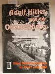 Neul, Josef: - Adolf Hitler und der Obersalzberg : eine Dokumentation in Wort und Bild.