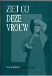 Dieren, Ds. C.A. - Ziet gij deze vrouw
