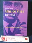 Vries, Anne de [ zoon van,  geb. 1944] - Bibliografie van Anne de Vries 1904-1964