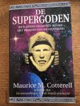 Cotterell, M.M. - De supergoden / druk 1