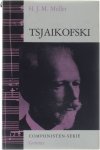 H. J. M. Muller - Tsjaikofski - Componisten serie deel 11