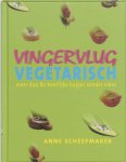 Anne Scheepmaker - Vingervlug Vegetarisch