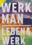  - H.N. Werkman 1882 - 1945 / Leben & Werk