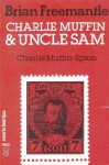 Freemantle, Brian - Charlie Muffin en Uncle Sam