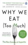 Andrew Jenkinson - Why We Eat (Too Much)