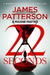 James Patterson - 22 Seconds / Women's Murder Club
