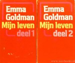 GOLDMAN, E. - Mijn leven. Uit het Engels vertaald door C.E. van Amerongen-van Straten. Compleet in 2 delen.