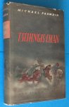 Prawdin, Michael - Tschingis Chan : Der Sturm aus Azien und Das Erbe Tschingis Chans - Historischer Roman ( Dzjengis Khan )