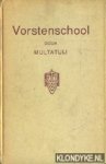 Multatuli - Vorstenschool