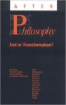 Baynes, Kenneth (ed.). - After philosophy : end or transformation?.
