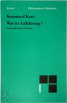 Kant, Immanuel - Was ist Aufklärung? Ausgewählte kleine Schriften
