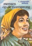 Schuttevaêr-Velthuijs, N. - Mensen op de tweesprong