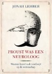 Jonah Lehrer - Proust was een neuroloog