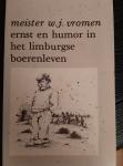 Vromen, W.J. - Ernst en humor in het Limburgse boerenleven