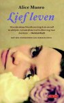 Alice Munro - Lief leven