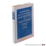 Aepinus, [Franz Ulrich Theodor] / R.W Home (ed.), P.J. Connor (transl.). - Aepinus's Essay on the Theory of Electricity and Magnetism. Introductory monograph and notes by R.W. Home. Translation by P.J. Connor.