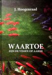 Hoogenraad , J.  [ isbn 978909029635 ]  1319 (  Gesigneerd met een opdracht met een beperkte oplage is dit een genummerd exemplaar  . No  416  ) - Waartoe zijn de Vissen op Aarde . ( Compleet met kleurplaat en de CD . ) Geillustreerd en voorzien van vele songteksten.