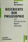 Karl Vorländer 13959 - Geschichte der Philosophie mit Quellentexten - Band 1 Altertum