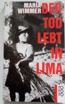 Wimmer Maria - Der Tod lebt in Lima
