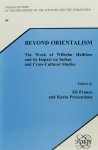 HALBFASS, WILHELM, FRANCO, E., PREISENDANZ, K., (EDS.) - Beyond orientalism. The work of Wilhelm Halbfass and its impact on Indian and cross-cultural studies.