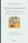 Aurelius Augustinus - Als korrels tussen kaf