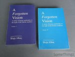 Shuja Alhaq. - A Forgotten Vision: A Study of Human Spirituality in the light of the Islamic Tradition. Volume I and II.