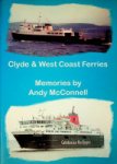 McConnell, A - Clyde & West Coast Ferries Memories by Andy McConnell