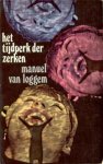 Loggem, Manuel van - Het Tijdperk der Zerken