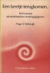 Hugo Stephan Verbrugh (1937-). - Een beetje terugkomen : reïncarnatie als denkbeeld en ervaringsgegeven.