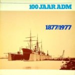 Collectief - 100 Jaar ADM 1877/1977