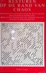Lagas, Pieter C. - Besturen op de rand van chaos. Inzichten en gedachten over de bestuurlijke organisatie in Nederland, mede in het perspectief van vormgeving van modern veiligheidsbeleid *GESIGNEERD*