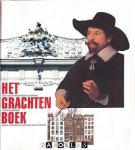 Paul Spies, Koen Kleijn, Jos Smit, Ernest Kurpershoek - Het Grachtenboek. Vier eeuwen Amsterdamse grachten in beeld gebracht: gevels, interieurs en het leven aan de gracht