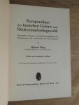 Bing Robert - Kompendium der topischen Gehirn- und Rückenmarksdiagnostik : Kurzgefasste Anleitung zur klinischen Lokalisation der Erkrankungen und Verletzungen der Nervenzentren
